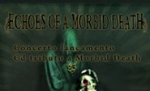 Echoes of a Morbid Death DVD Report